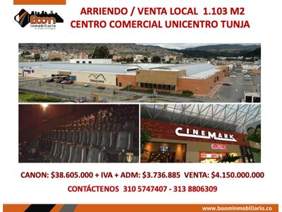 *ARRIENDO / VENTA LOCAL 1.103 M2 EN CENTRO COMERCIAL UNICENTRO TUNJA