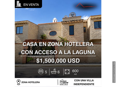 casa en venta en zona hotelera con acceso directo a laguna nichupte