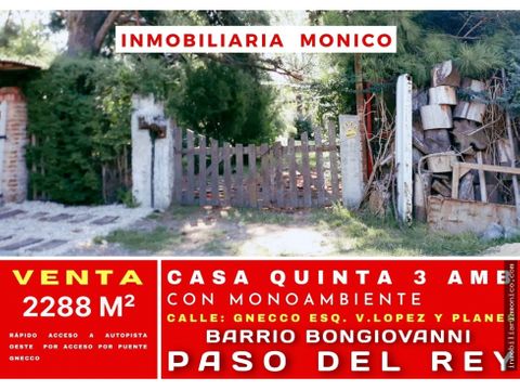 venta casa quinta en paso del rey pte gnecco