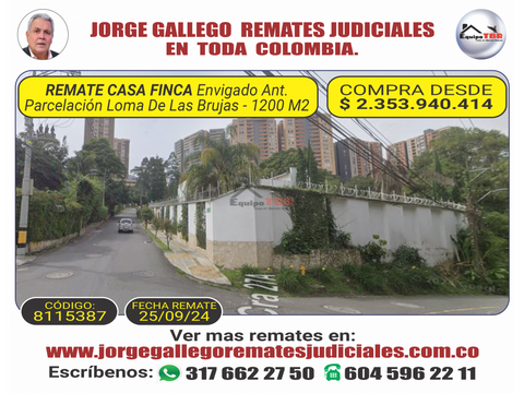 remate lote envigado ant parcelacion loma de las brujas 1200 m2