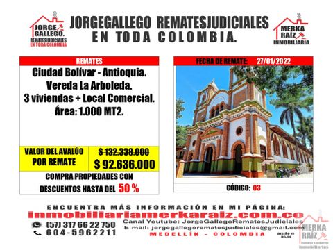 remate ciudad bolivar antioquia v arboleda 3 viviendas area 1000 m2