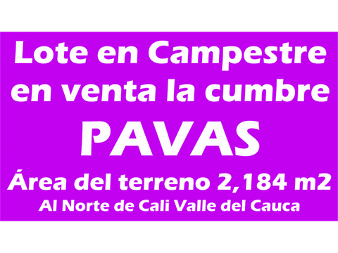 lote campestre en venta en pavas la cumbre valle del cauca