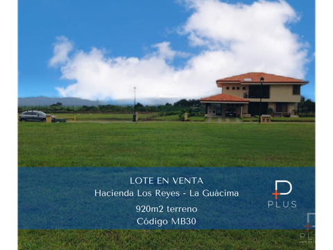 lote en venta 920m2 hacienda los reyes alajuela cod mb30