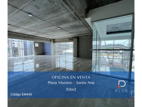 oficina en venta plaza murano santa ana cod em445