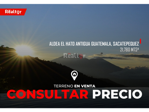 terreno en venta en aldea el hato antigua guatemala sacatepequez