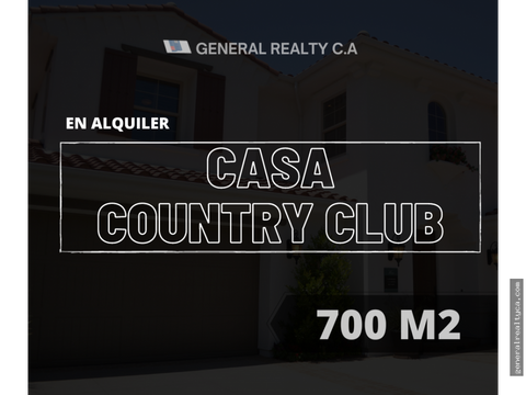 casa en alquiler country club 700 m2