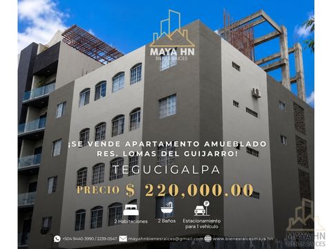 se vende apartamento amueblado en reslomas del guijarrotegucigalpa