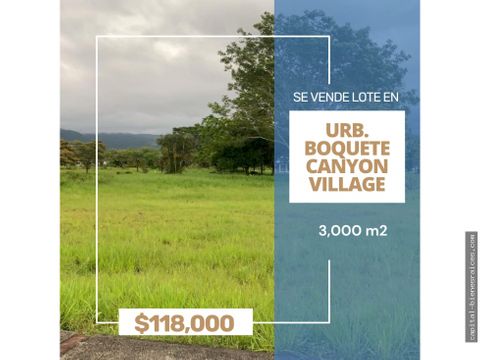 se vende terreno en urb boquete canyon village chiriqui