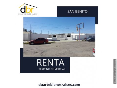 renta terreno en san benito