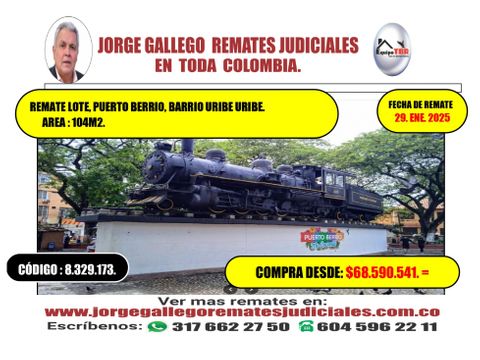 remate lotepuerto berrio barrio uribe uribe