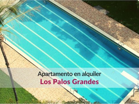 apartamento en alquiler en los palos grandes con vistas a el avila