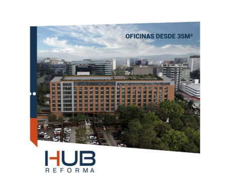 oficina en renta hub reforma